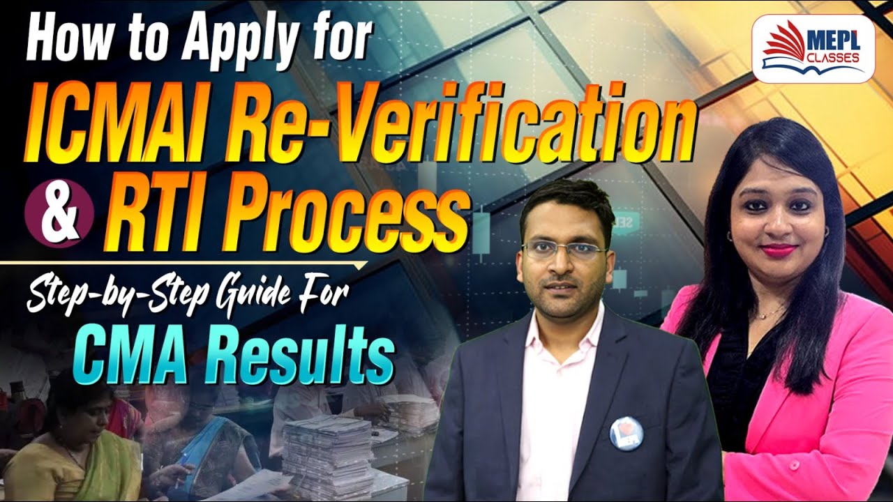 How To Apply For ICMAI Re-Verification & RTI Process For CMA Results | MEPL- Dipak Agarwal  Sir