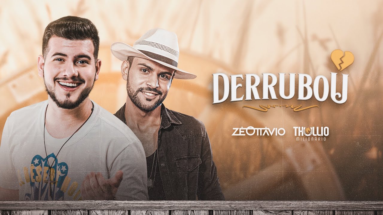 Derrubou - Z&eacute; Ott&aacute;vio e Thullio Milion&aacute;rio (Clipe Oficial)