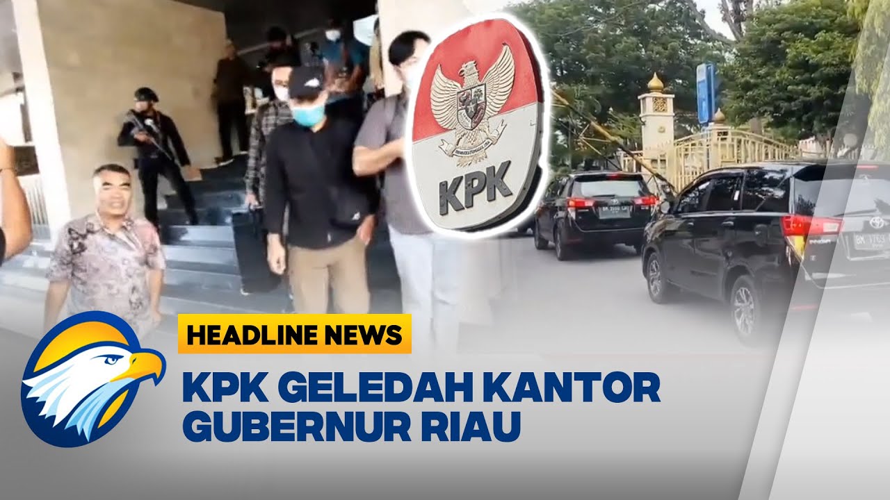 [HEADLINE NEWS, 11/11]  Dugaan Korupsi Gubernur Riau, Kantor Gubernur Riau Digeledah