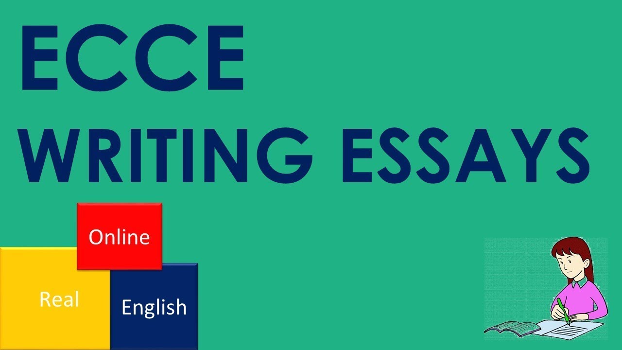 ECCE, WRITING ESSAYS