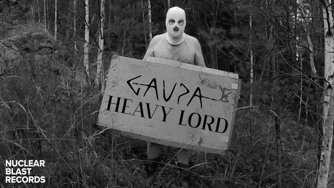 GAUPA - Heavy Lord (OFFICIAL MUSIC VIDEO)