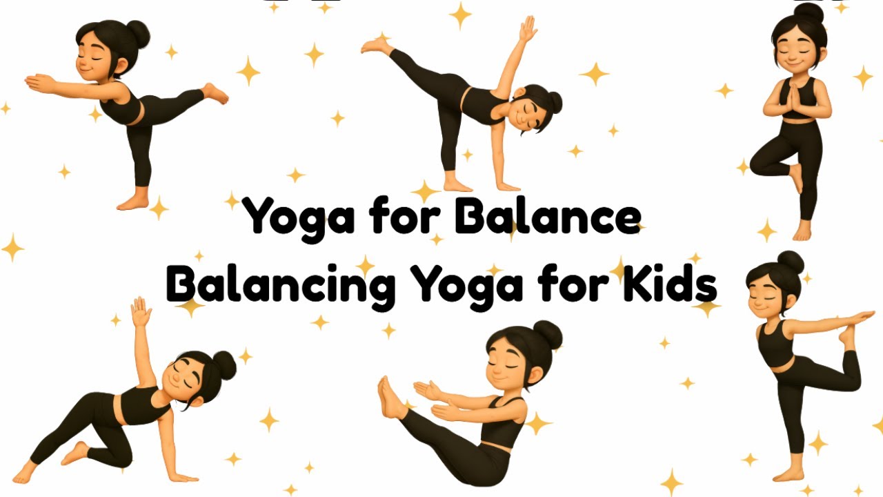 Yoga for Balance | Balancing Yoga for&nbsp;Kids | Yoga for Children 🧘&zwj;♀️✨