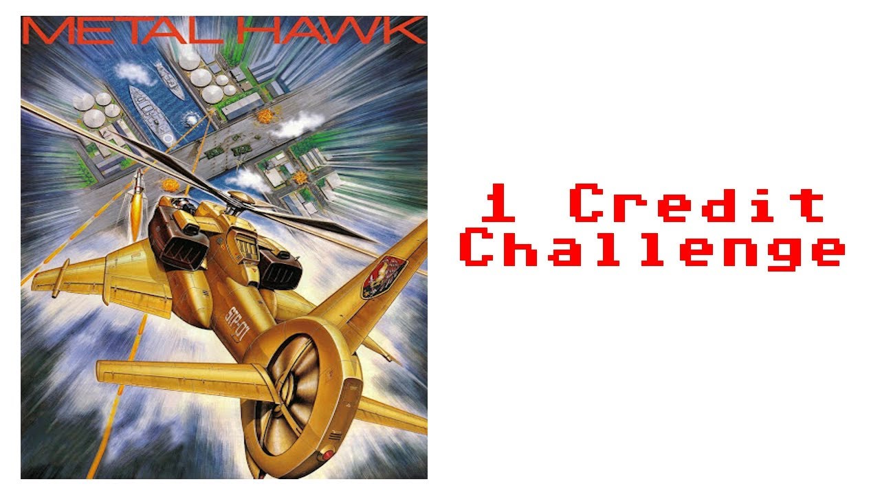Metal Hawk (Arcade) - 1 Credit Challenge