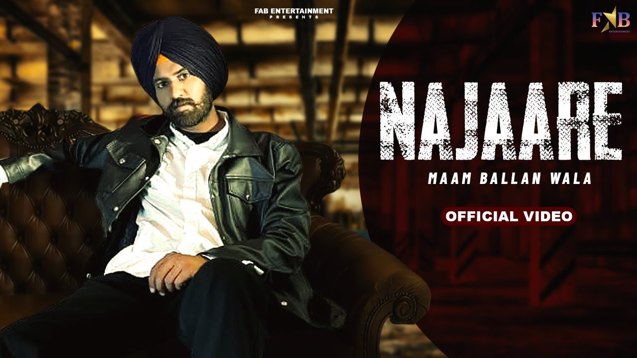 Najaare (Official Video) Maan Ballan Wala | New Punjabi Song 2025 | Latest Punjabi Song