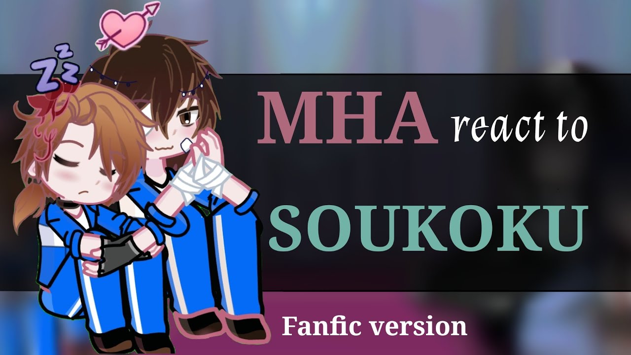 MHA REACT TO SKK AS TRANSFER STUDENTS //2X // FIC VER // LTHOH (LTBOG) //
