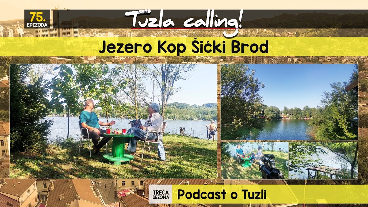 Tuzla calling: Jezero Kop Šićki Brod