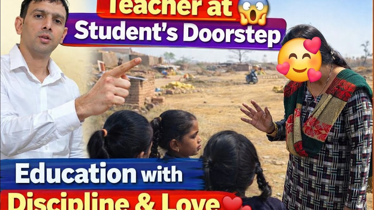 “No Excuses“Teacher at Student’s Doorstep 😱 | Education with Discipline & Love”