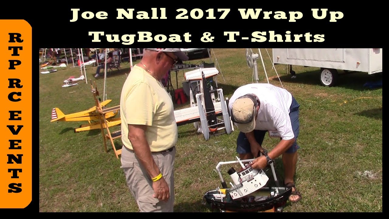 Joe Nall 2017 Wrap Up, Tugboats and T-Shirts with the Deekster!