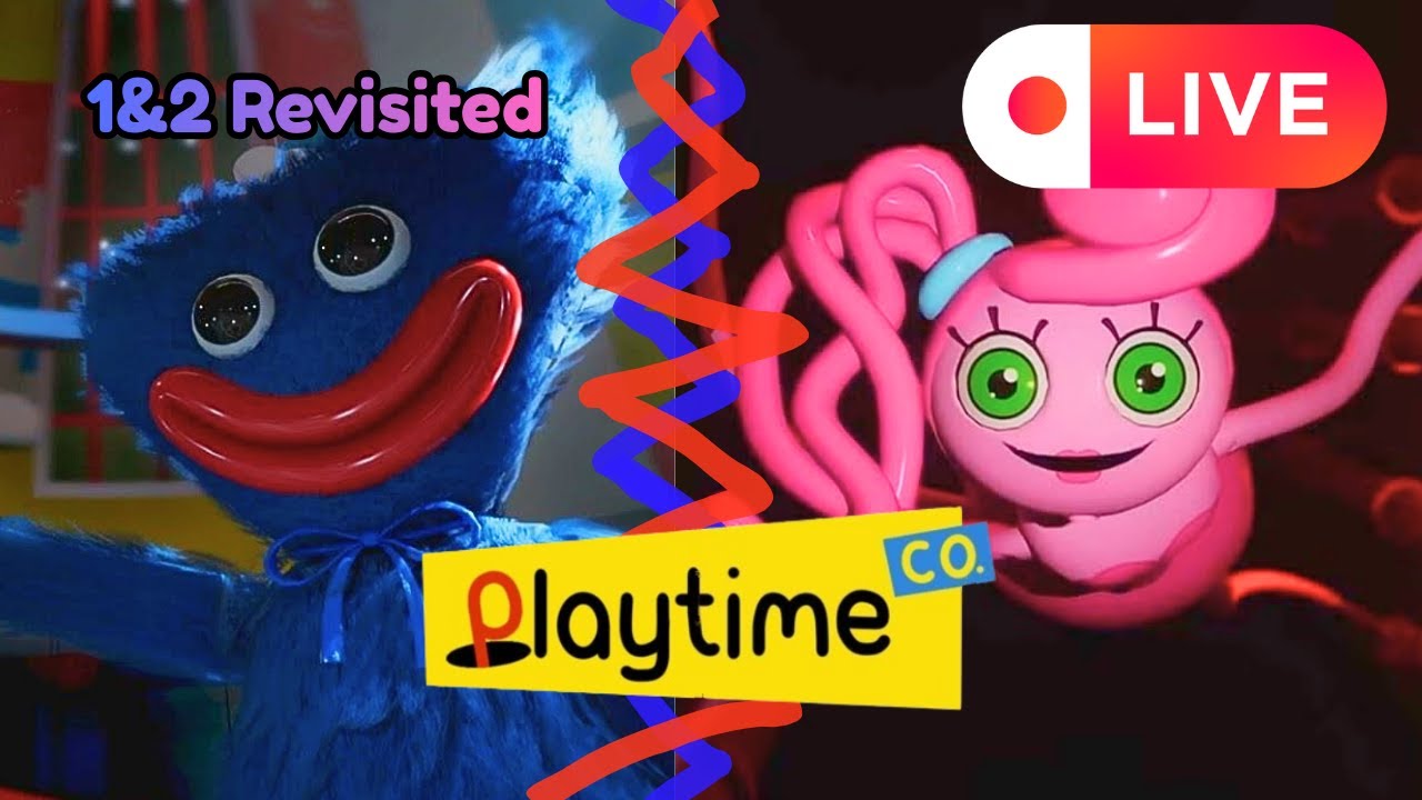Poppy Playtime Chapters 1 & 2 Revisited