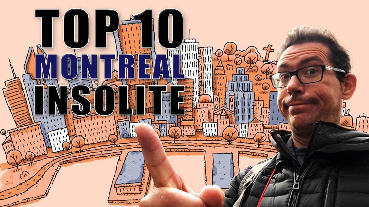 NOUVEAU Top 10 Montréal Insolite.