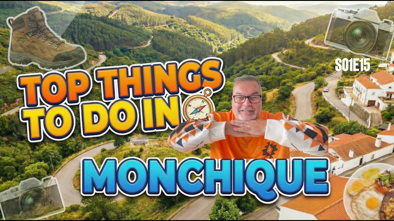 Top Things to do in MONCHIQUE PORTUGAL - S01E15 I Travel Vlog