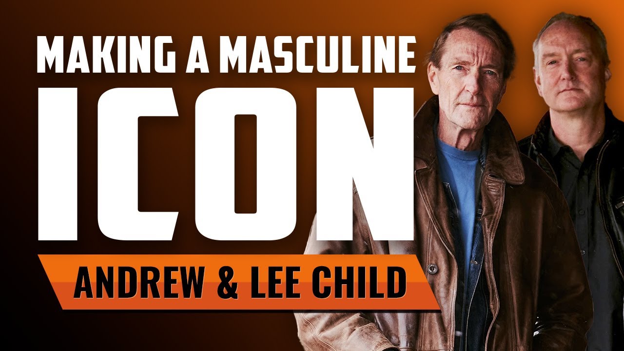 The Making of a Masculine Icon with Lee and Andrew Child