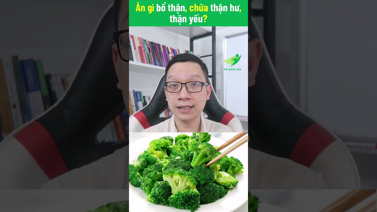 Ăn g&igrave; bổ thận, chữa thận hư - thận yếu | H&agrave; Giảm C&acirc;n