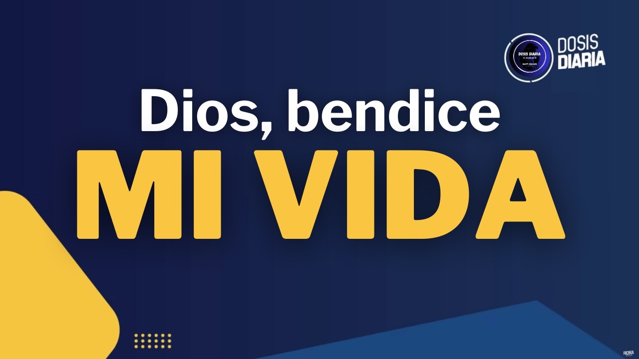 Dosis Diaria Roka - Dios Bendice mi Vida