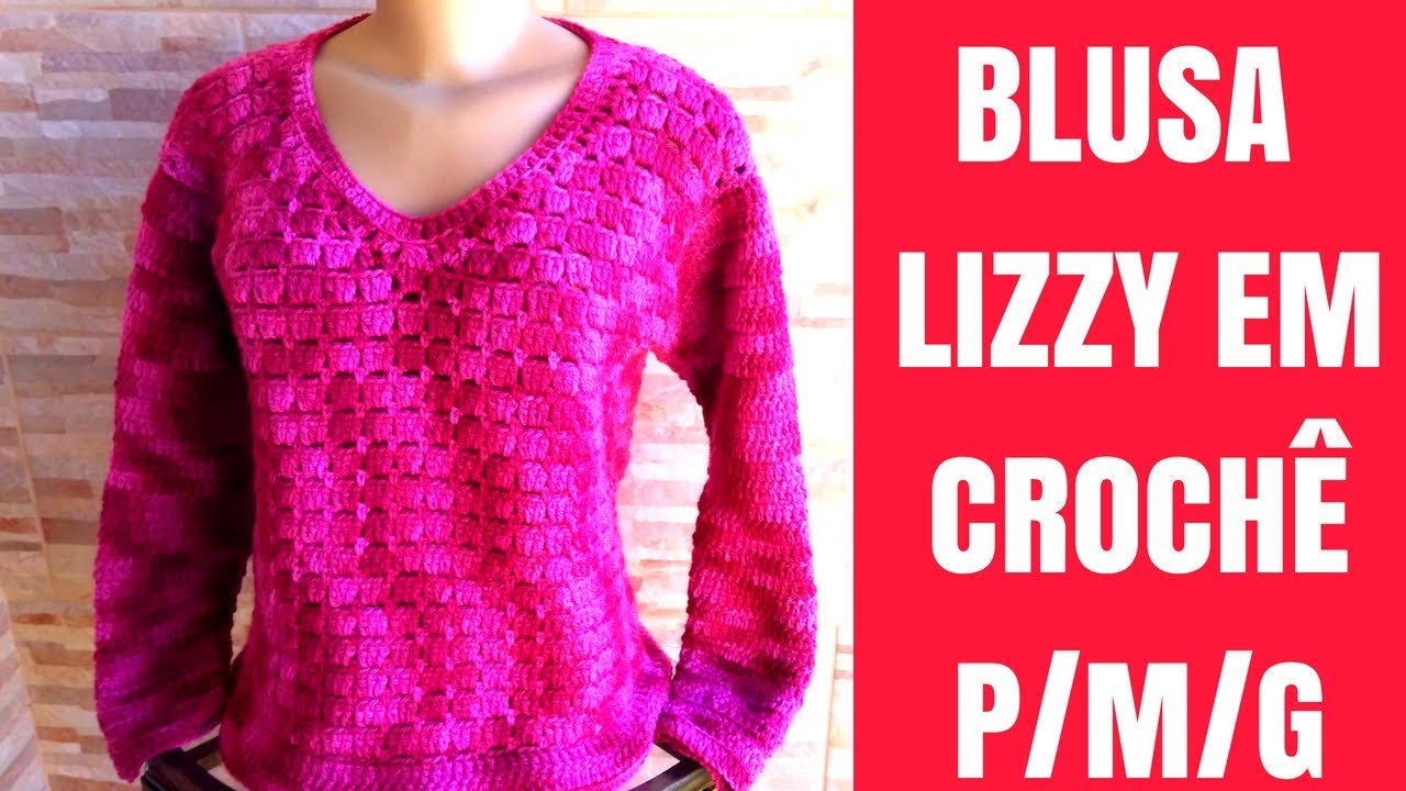 BLUSA LIZZY EM CROCHÊ / TAMANHOS P/M/G - NÍVEL FÁCIL