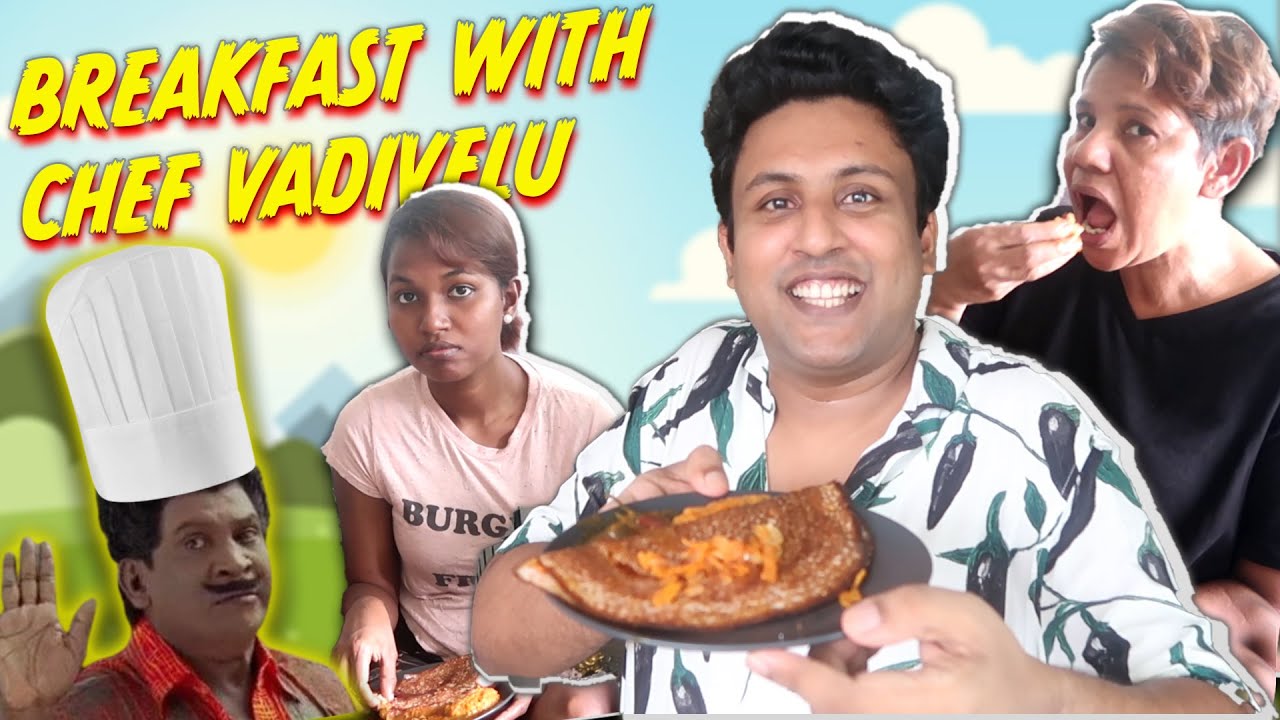 SPECIAL Dosai With CHEF VADIVELU 😍😍😍