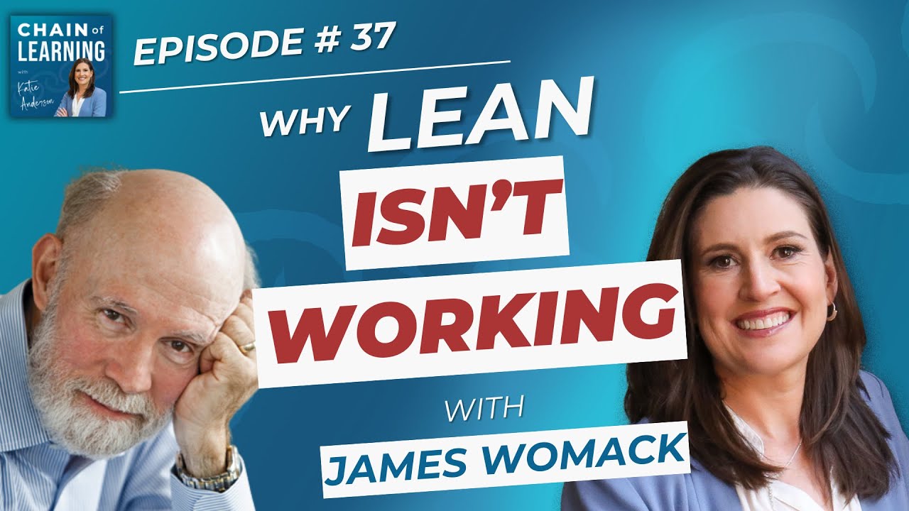 Lean Has Failed (or Has It?) with James Womack