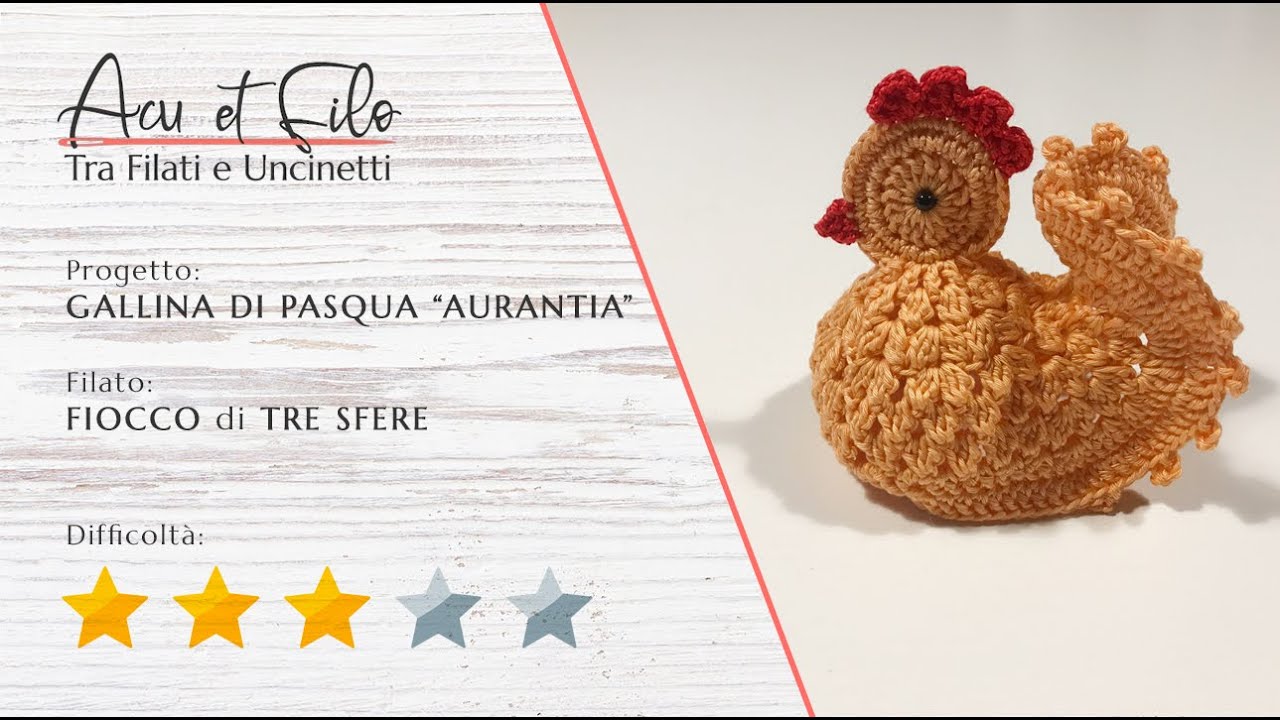 Tutorial gallina di Pasqua "Aurantia" ad uncinetto