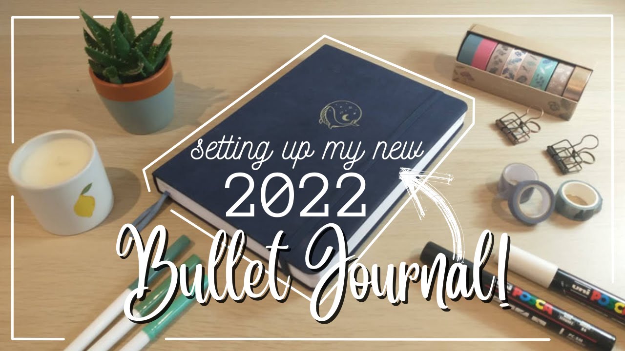 My 2022 Bullet Journal Set Up | Starting a new bullet journal