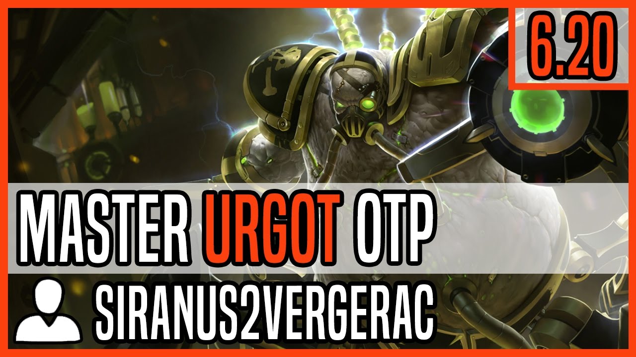 Urgot 6.20 Top OTP - Matchup: Riven Ranked Master EUW