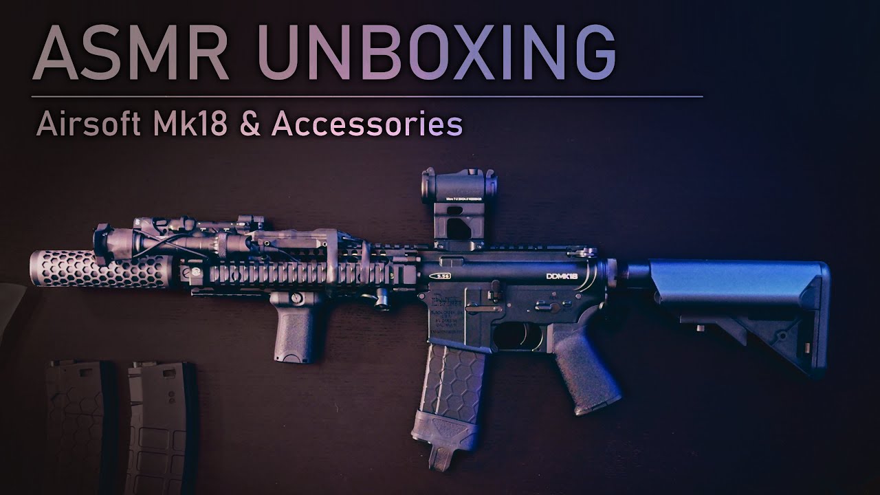 ASMR | Airsoft Mk18 Unboxing & Modification