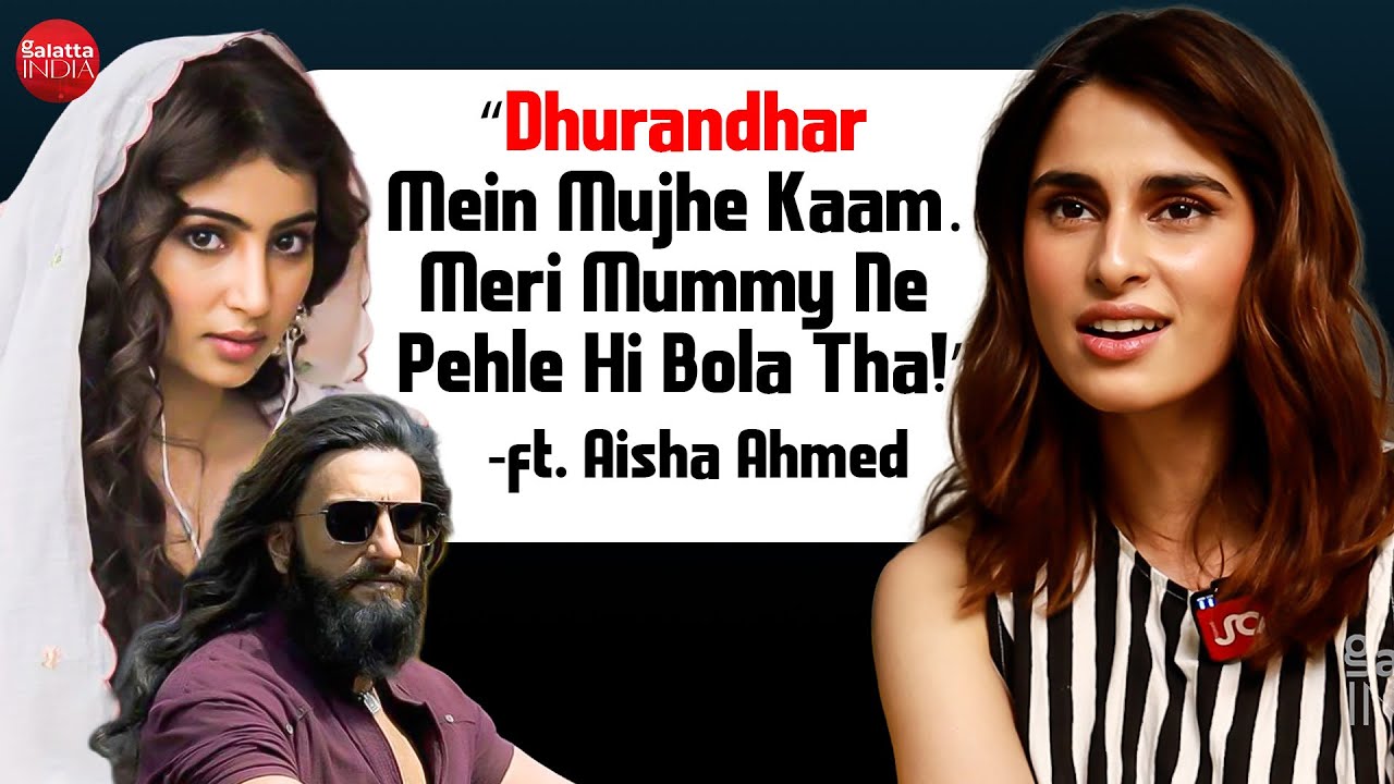 Aisha Ahmed Opens Up on Dhurandhar, Single Papa & Being a Ranveer Singh Fan | Exclusive