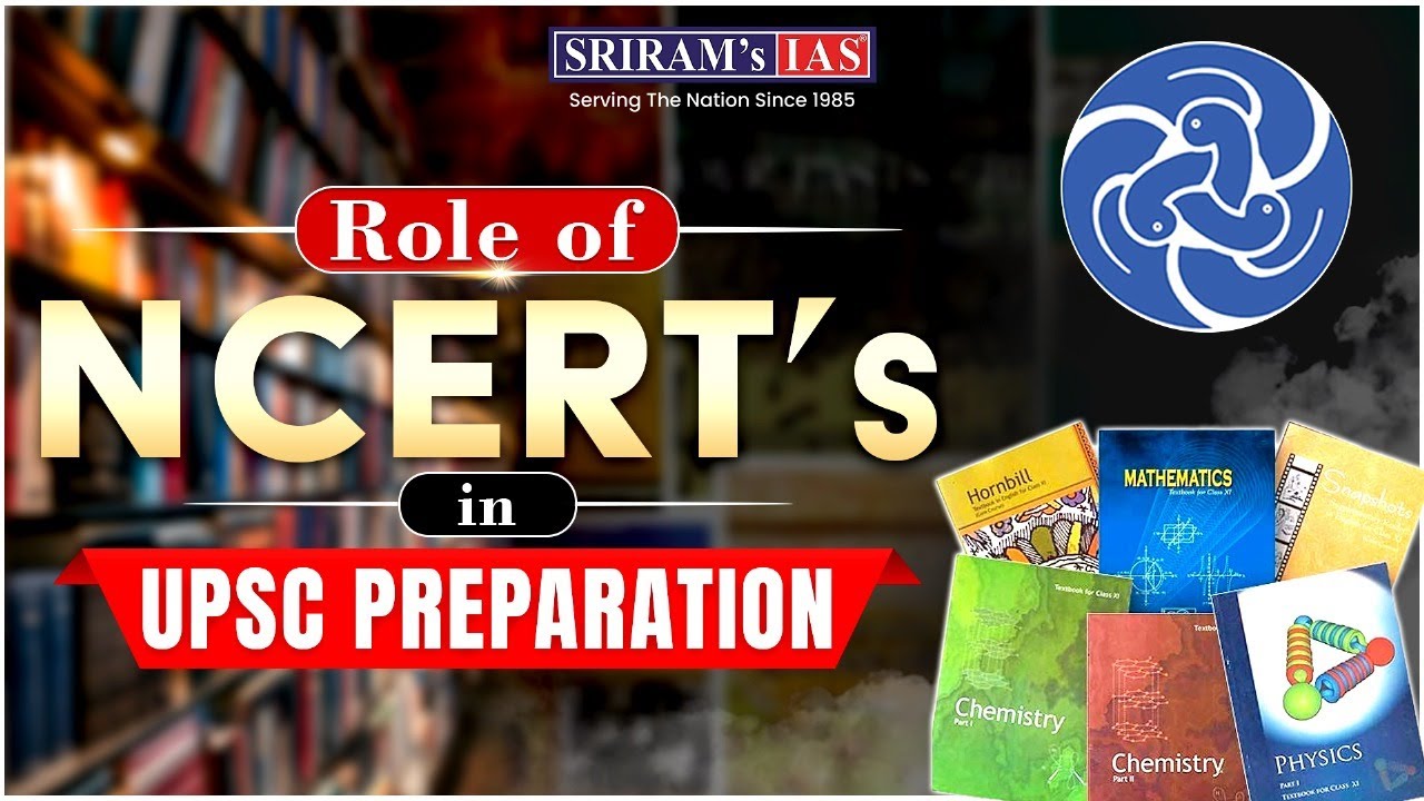 How Important Are NCERT Books for UPSC Preparation? | SRIRAM&rsquo;s IAS