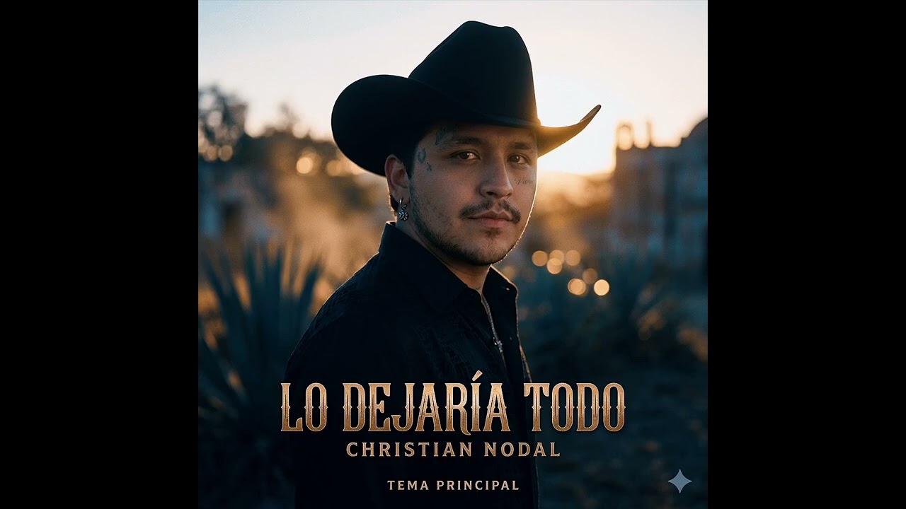 CHRISTIAN NODAL -  LO DEJARÍA TODO