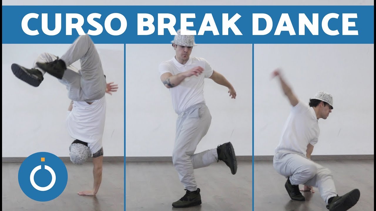 CURSO DE BREAK DANCE - Cómo BAILAR BREAK DANCE
