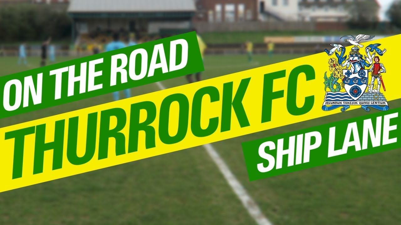 ON THE ROAD  - THURROCK FC