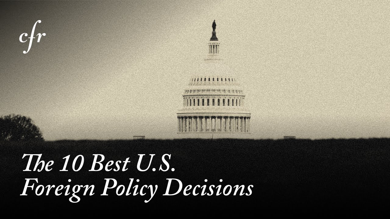 The 10 Best U.S. Foreign Policy Decisions, According to Historians