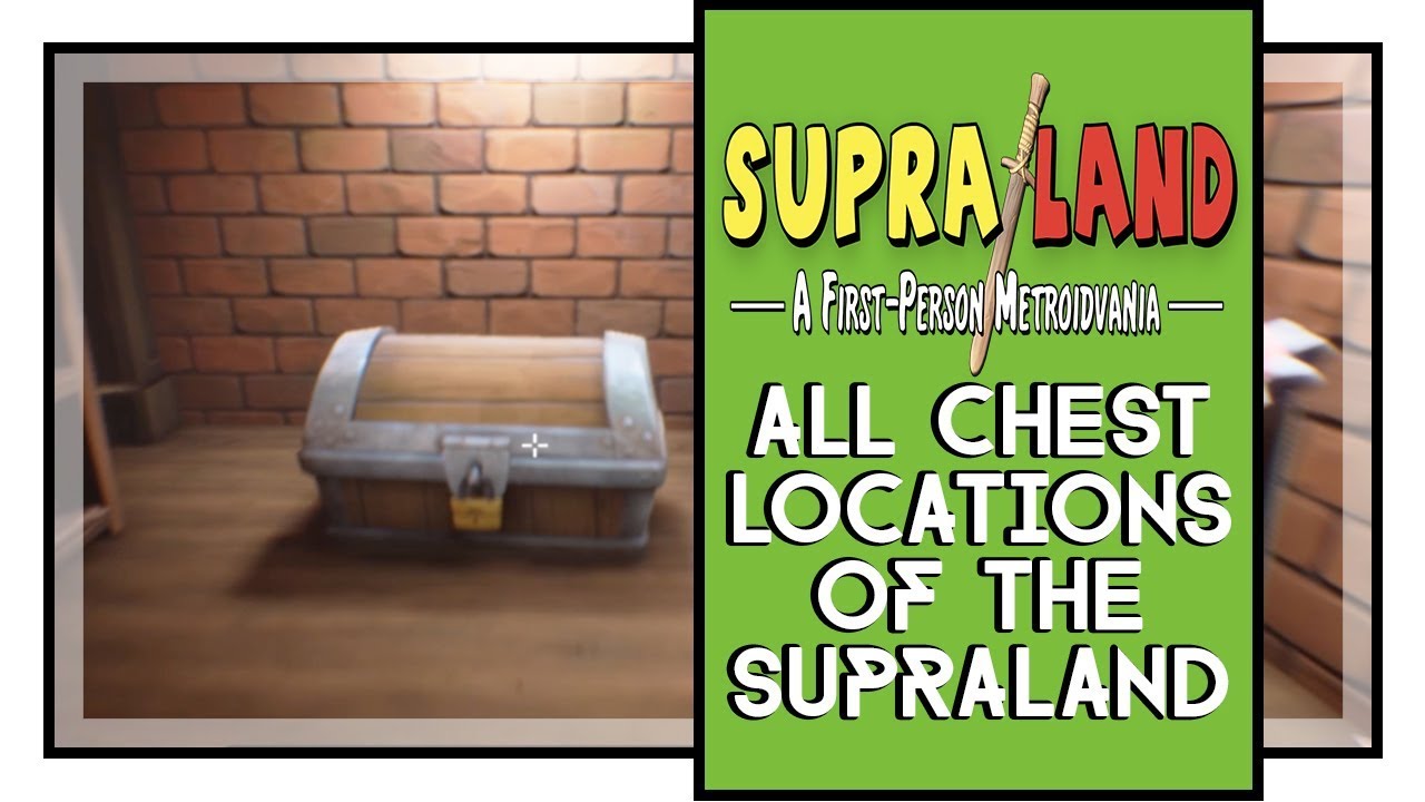 Supraland All Chest Locations (Supraland All Chests Achievement)