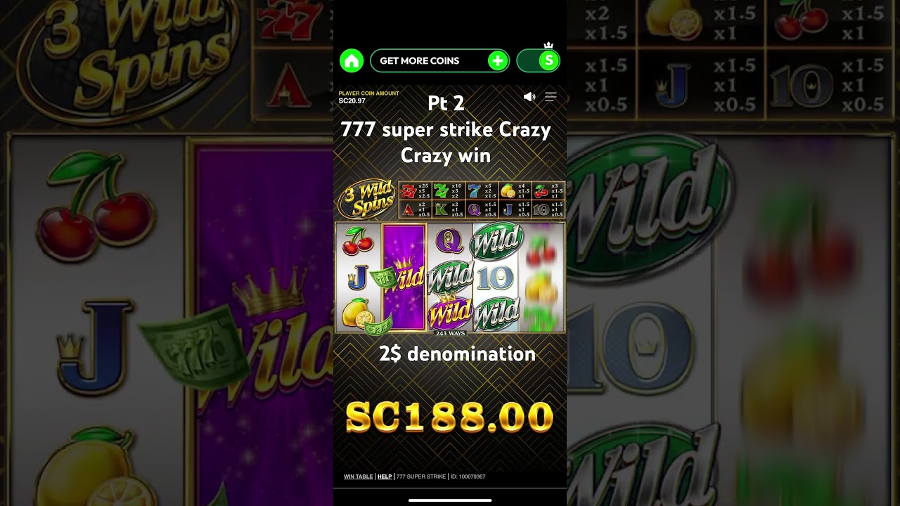 Pt 2 777 super strike crazy win 2$ denom 