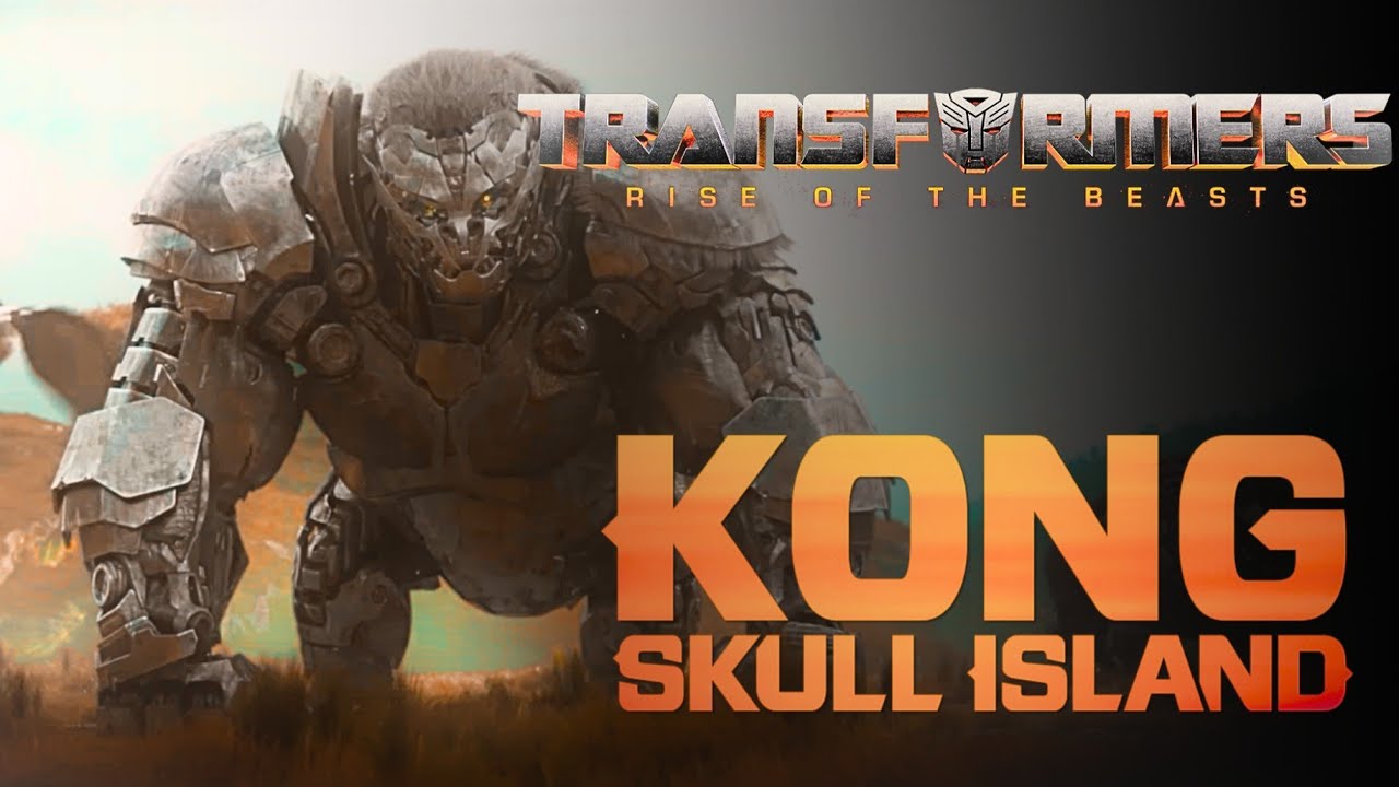 Transformers: Rise of the Beasts | Kong: Skull Island Style