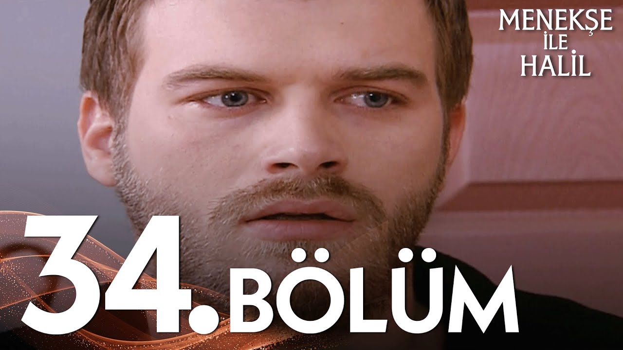 Menekşe ile Halil 34. Bölüm- FULL BÖLÜM