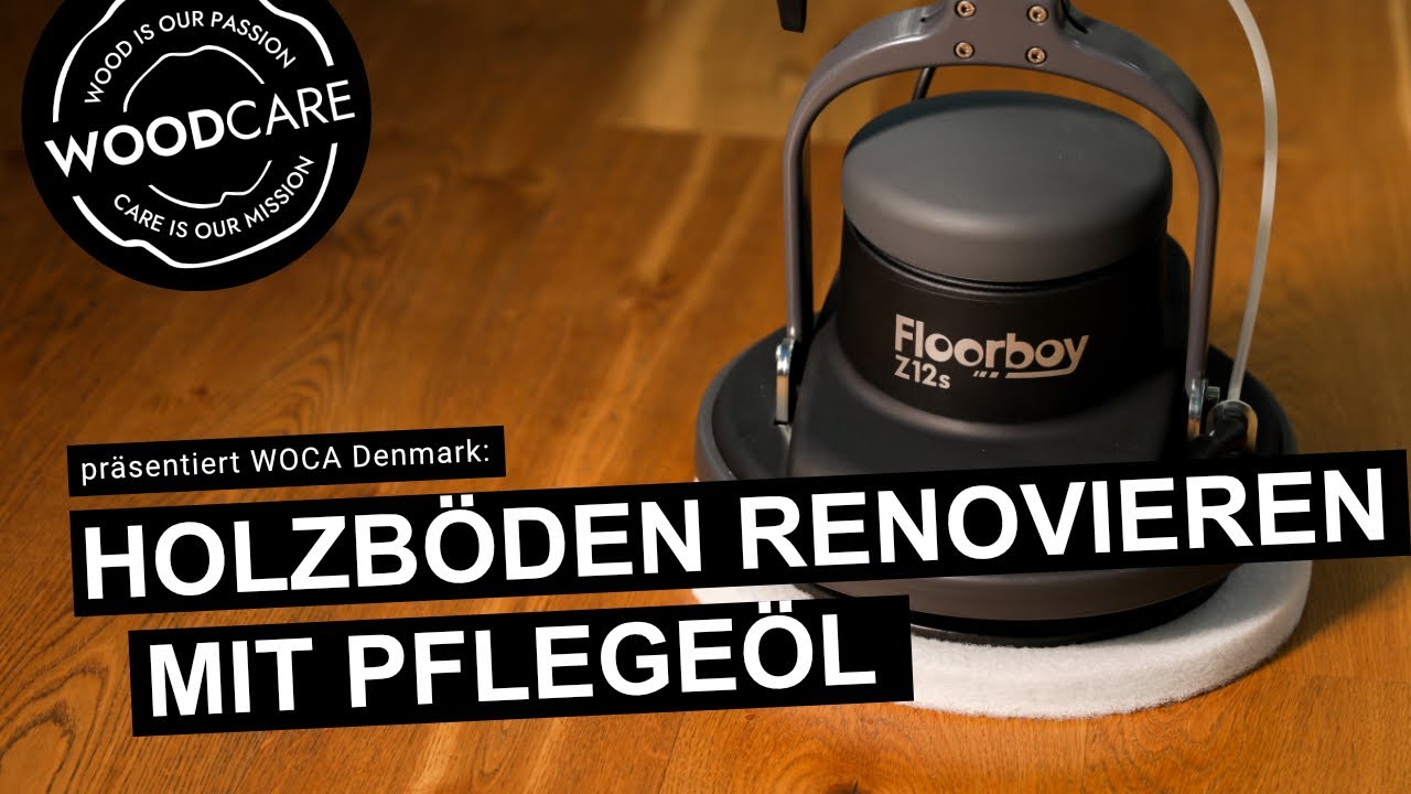So verjüngen Sie naturgeölte Böden mit WOCA Pflegeöl