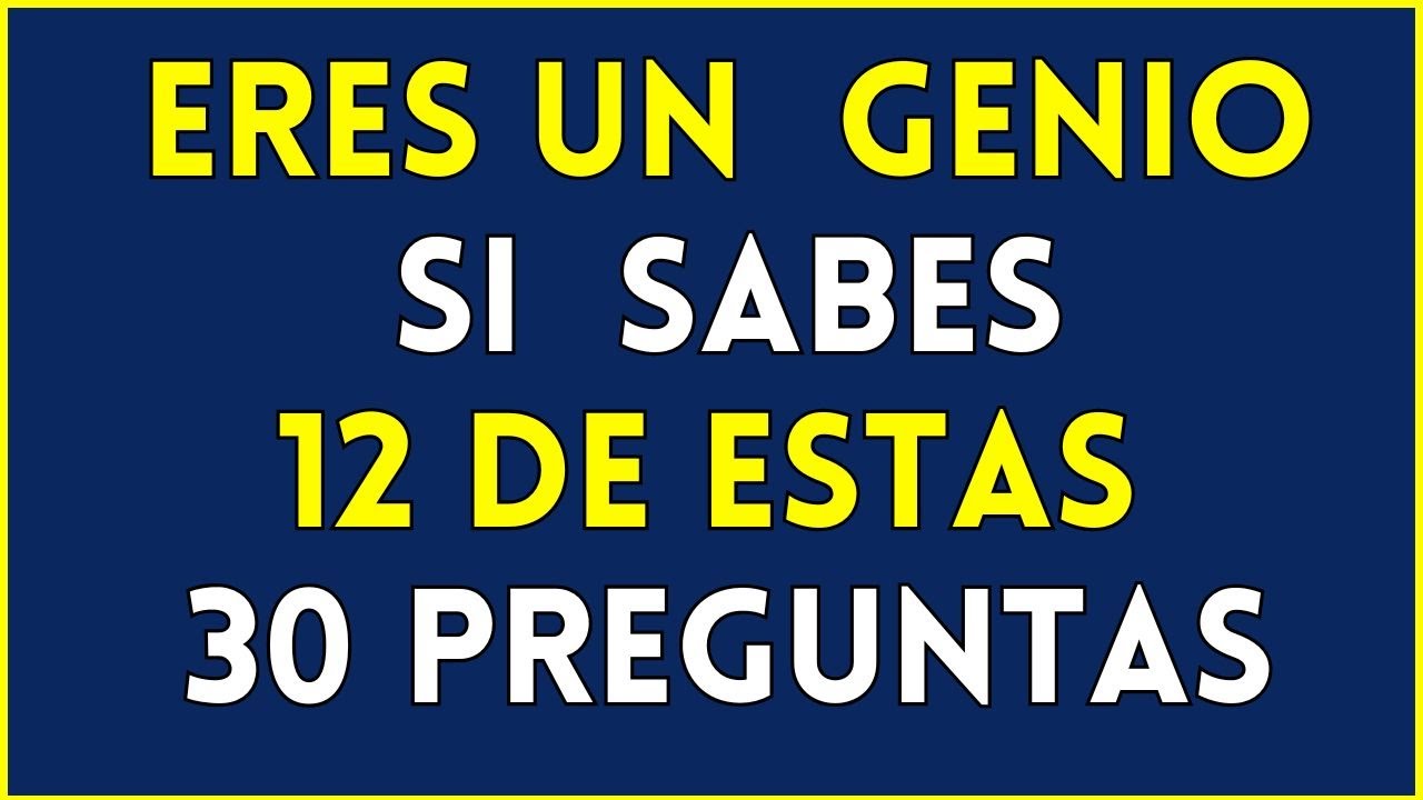 &iquest;Que Tan Bueno Eres En Cultura General?  Desc&uacute;brelo #desaf&iacute;o 2