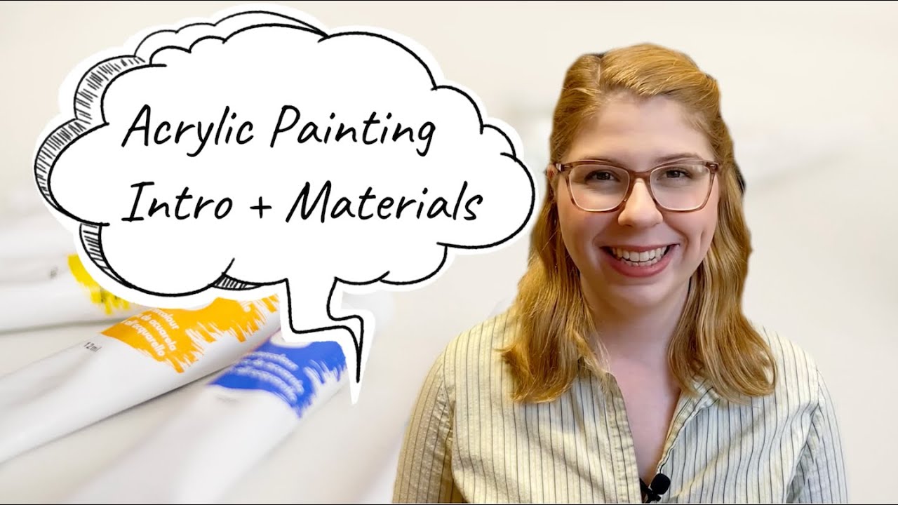 Acrylic Painting: Intro + Materials