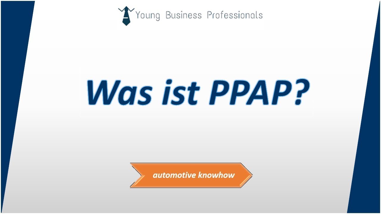 Was ist PPAP / EMPB?