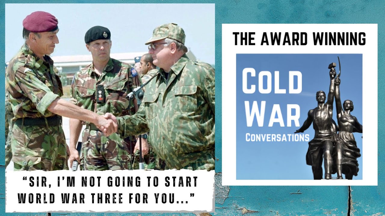 “Sir, I’m not going to start World War Three for you” - NATO Russian confrontation at Pristina 1999
