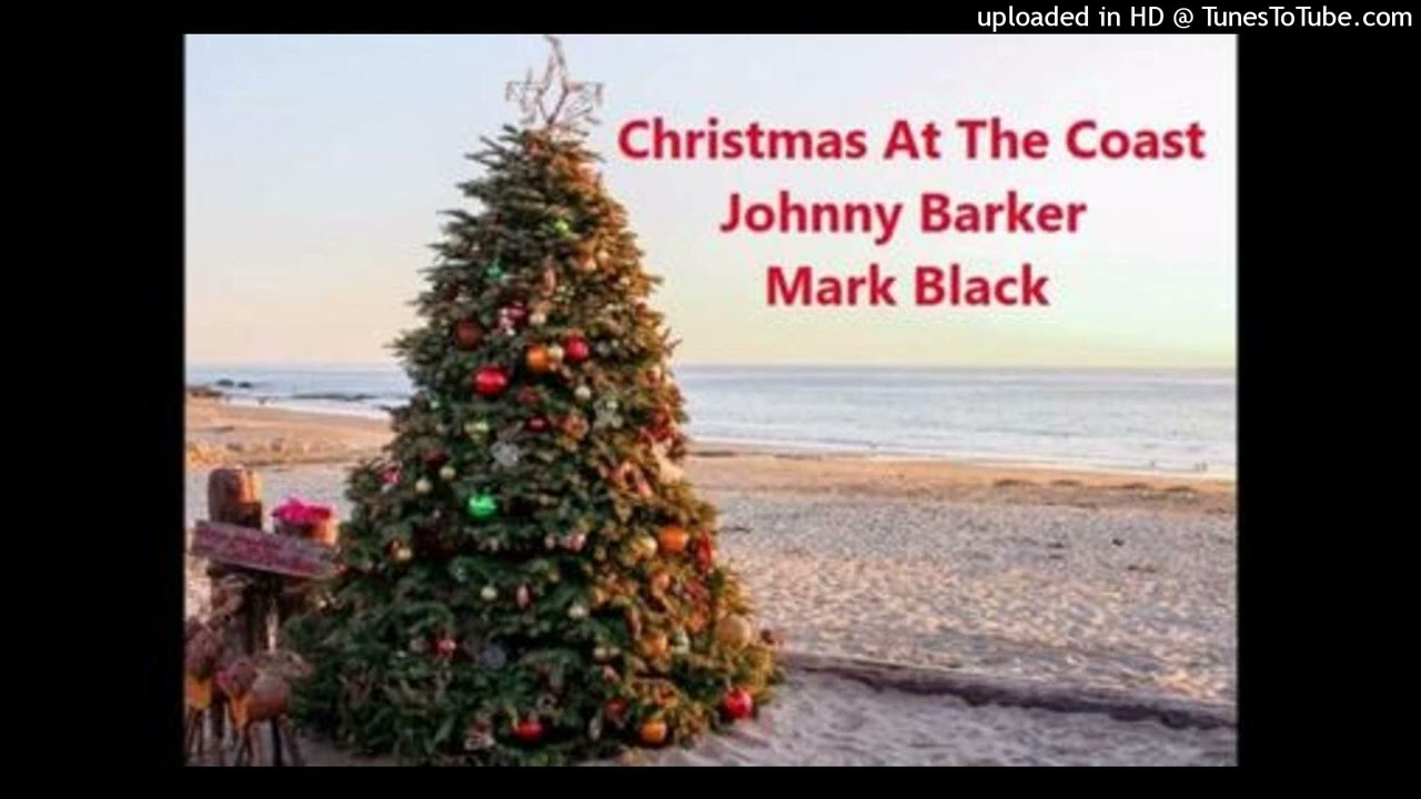 Johnny Barker & R Mark Black - Christmas at The Coast