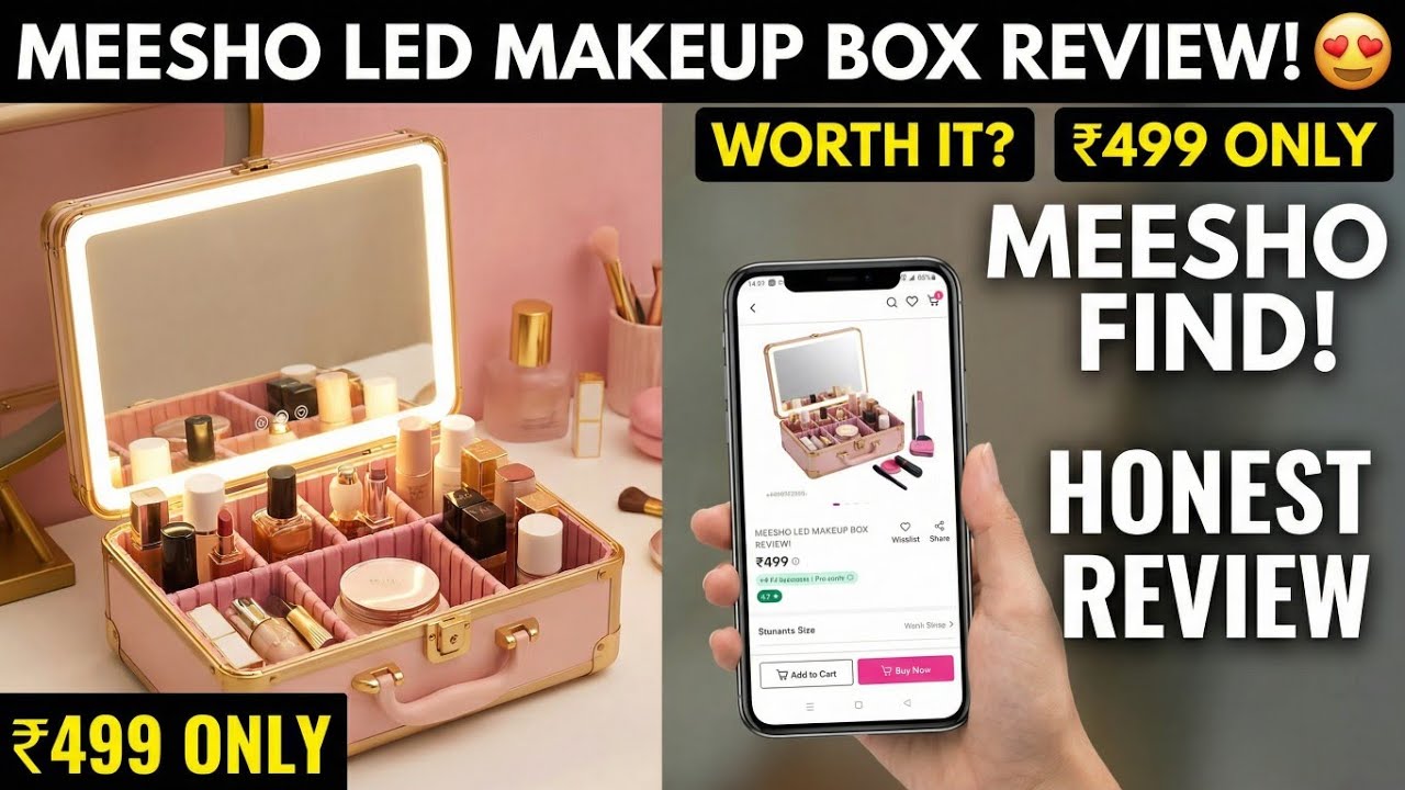 Unfiltered review of Led Makeup box from Meesho 