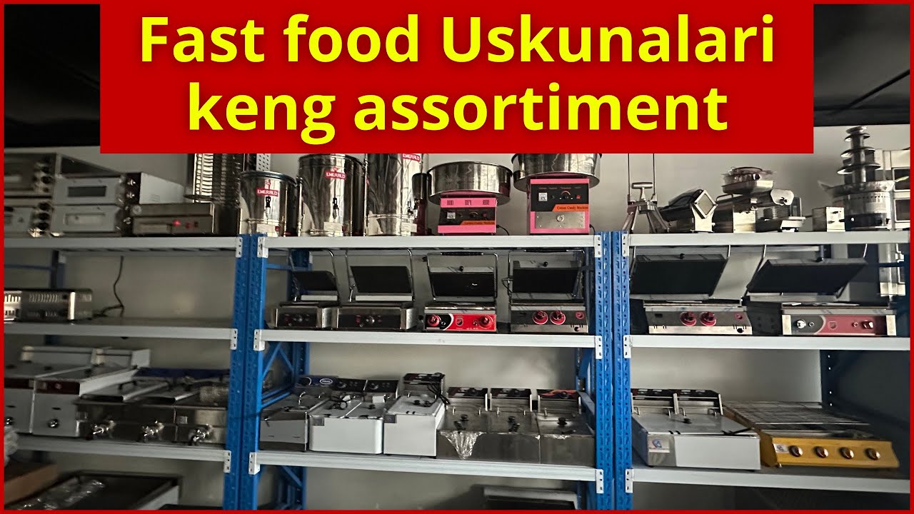 Fast food uskunalari narxlari 2024/2025 Eng arson narxlar | Фаст Фоод ускуналари нархлари 2024/2025