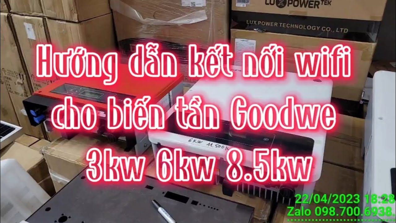 Hướng dẫn kết nối wifi cho biến tần Goodwe 3kw 6kw 8.5kw