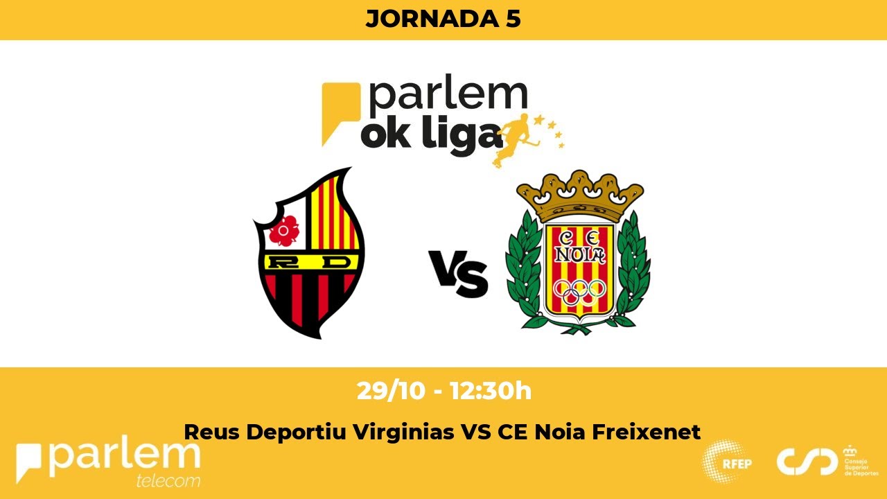 #ParlemOKLiga | Reus Deportiu Virginias - CE Noia Freixenet (5ª Jornada)