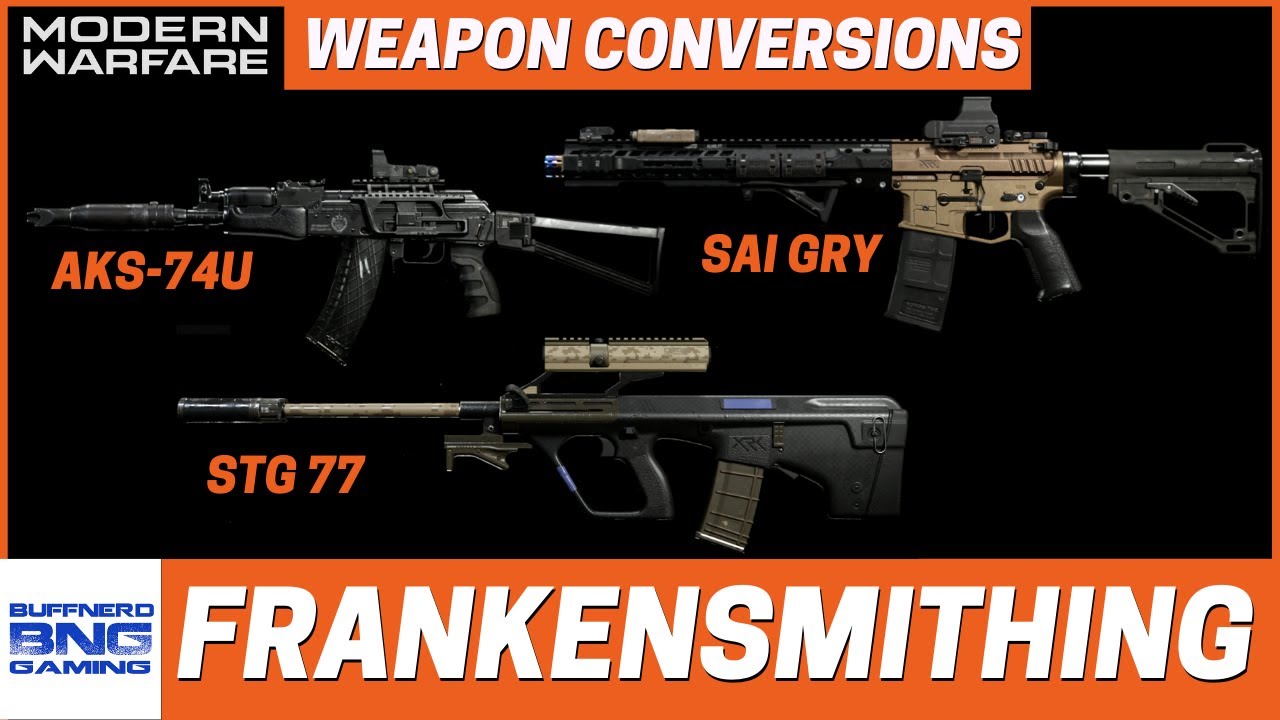 Frankensmithing Weapon Conversion - Call Of Duty Modern Warfare