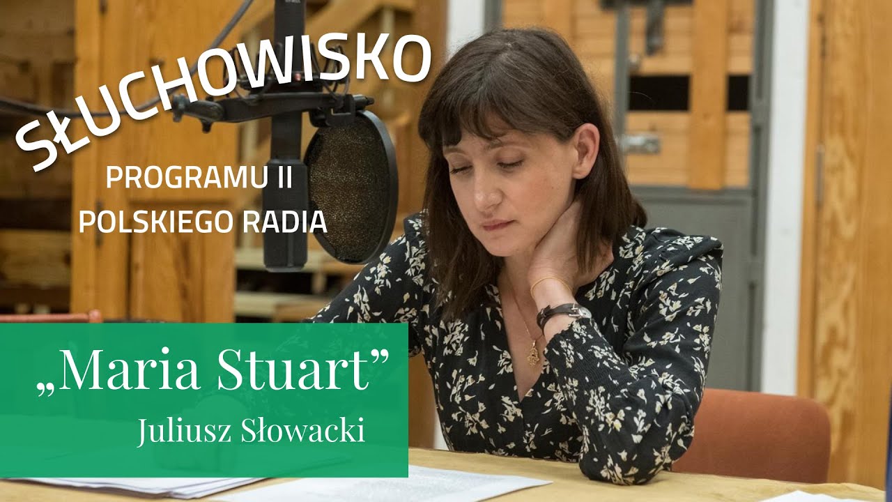 Maria Stuart – premierowe słuchowisko na antenie radiowej Dwójki