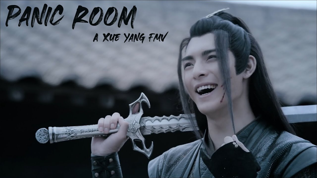 Xue Yang (Untamed FMV) - Panic Room