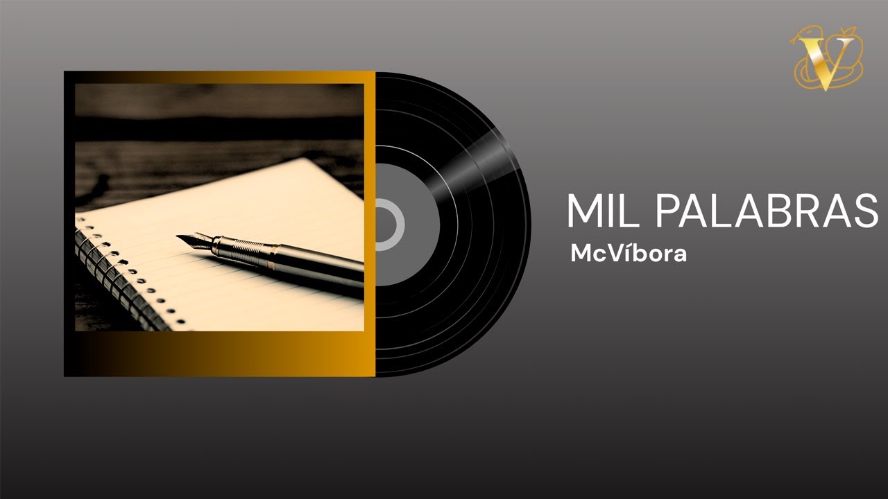 McVíbora - Mil Palabras (Lyric Video)