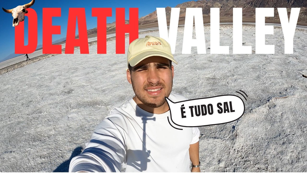 Fui no DESERTO DE SAL... 2 dias no Death Valley National Park - USA trip